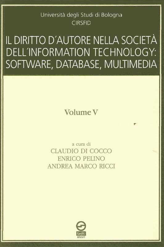 La tutela contrattuale del bene giuridico informatico alla luce dei recenti sviluppi delle reti informatiche e del commercio elettronico